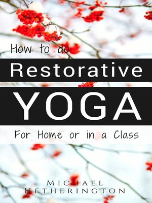 cover image of How to Do Restorative Yoga